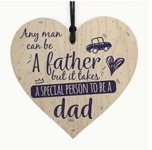 Load image into Gallery viewer, Wooden Gift Heart Plaque 10cm x 10cm ~ Any man can be a Father
